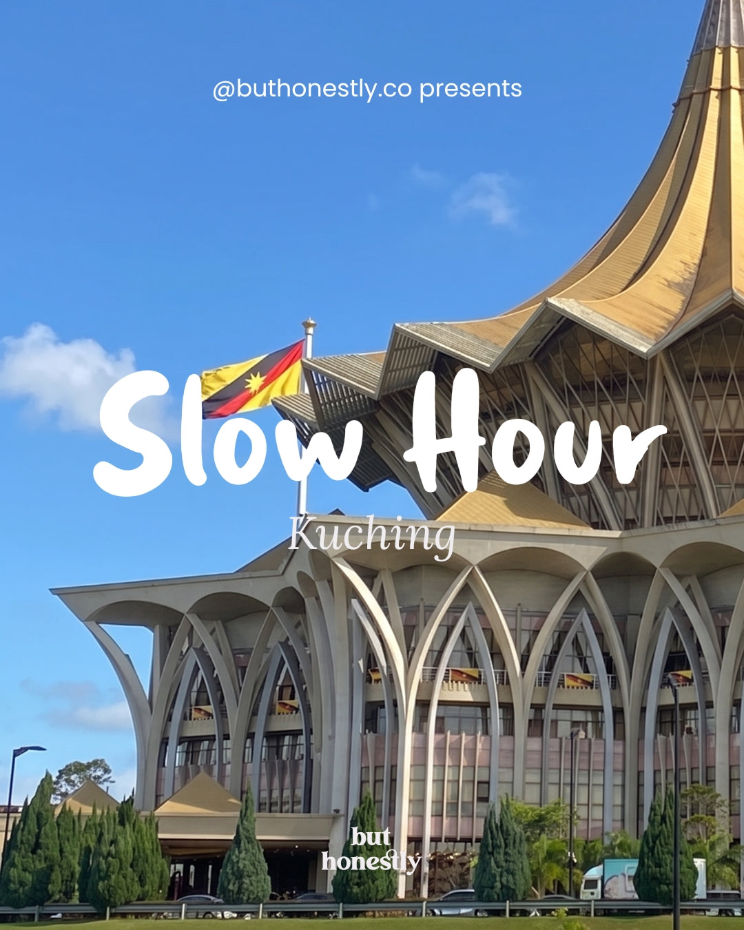 Slow Hour: Kuching